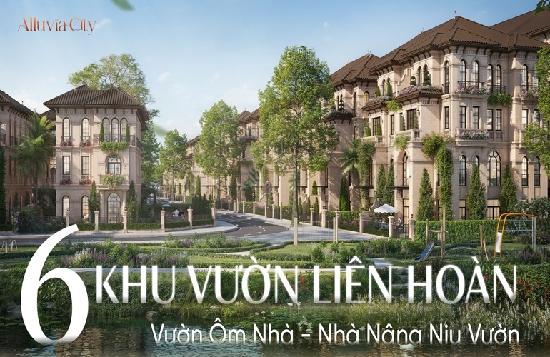 VƯỜN ÔM NHÀ, NHÀ NÂNG NIU VƯỜN - 6 KHU VƯỜN LIÊN HOÀN BAO QUANH NHÀ BẠN